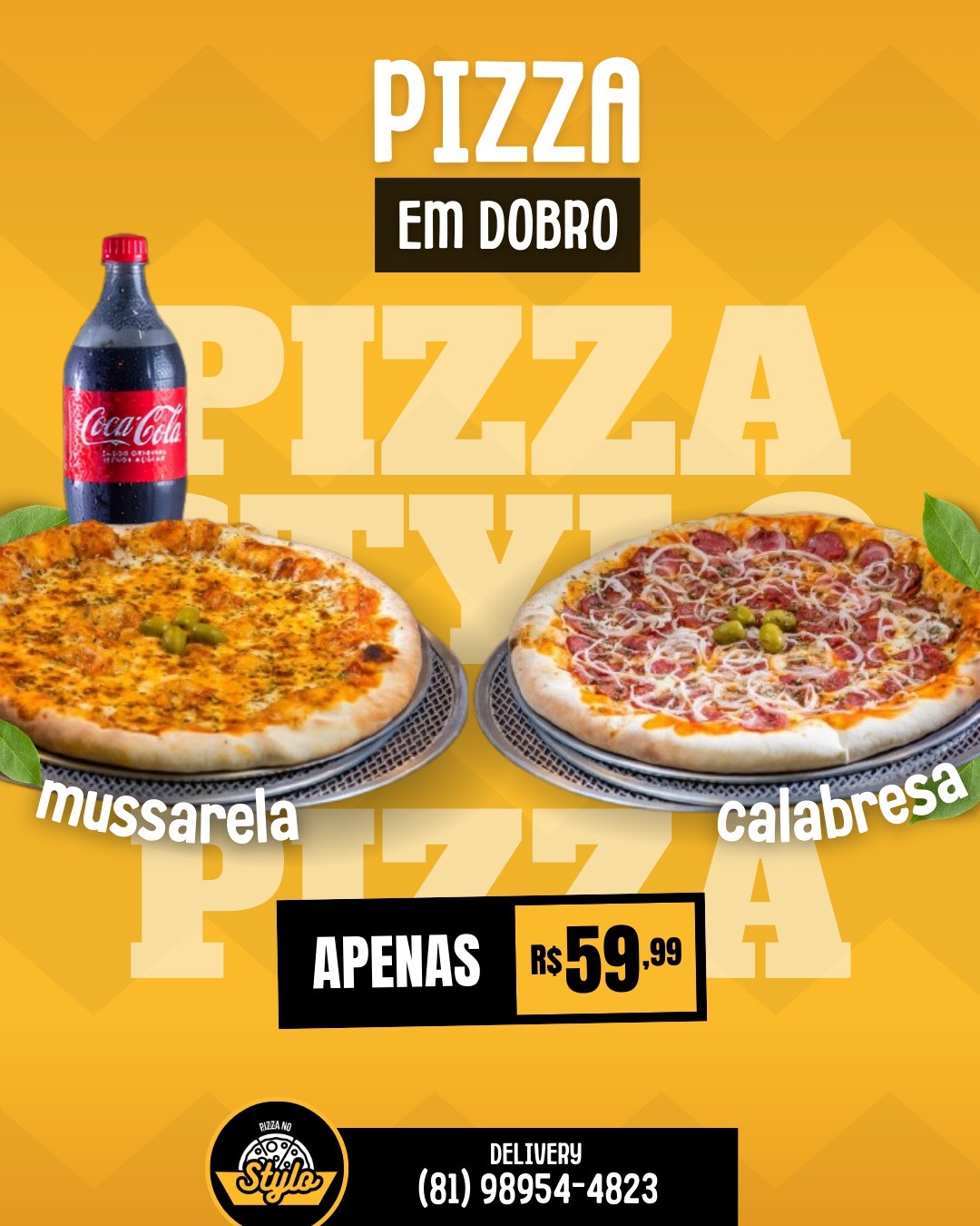 Pizza Calabresa + Pizza Mussarela + Coca 1 Litro